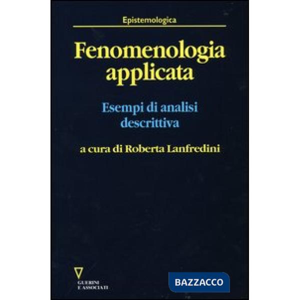 Fenomenologia applicata. Esempi di analisi descrittiva