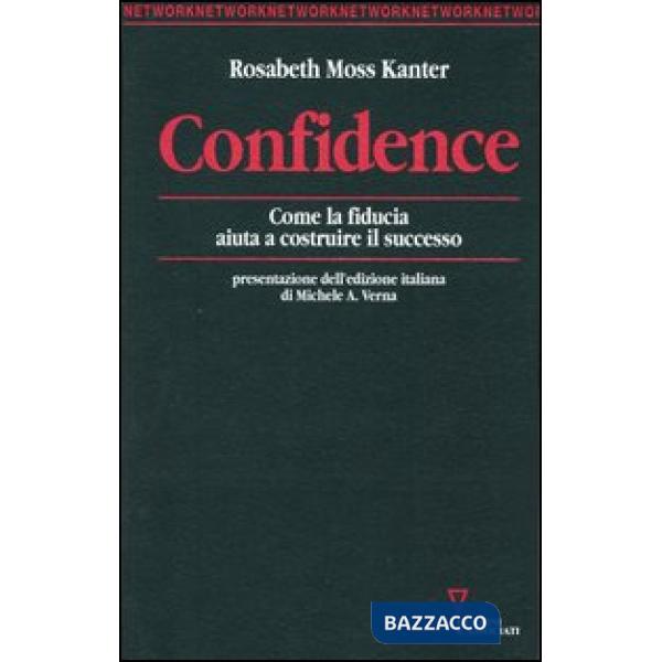 Confidence. Come la fiducia aiuta a costruire il successo