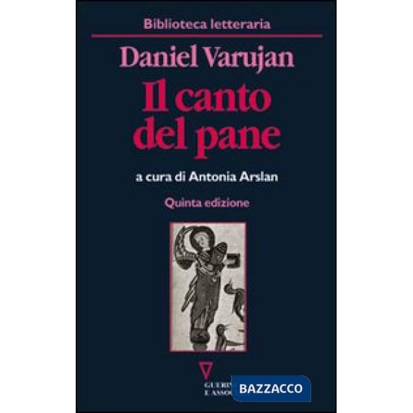 Canto del pane. Testo armeno a fronte (Il)