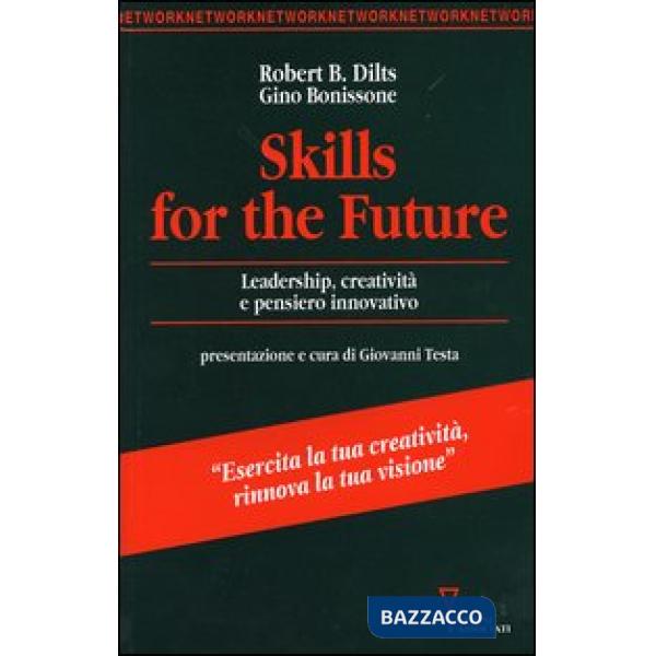 Skills for the future. Leadership, creatività e pensiero innovativo