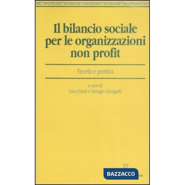 Bilancio sociale per le organizzazioni non profit. Teoria e pratica (Il)