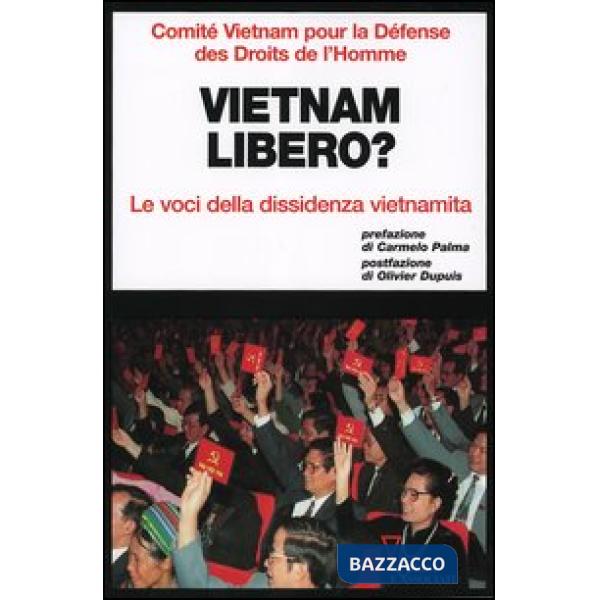 Vietnam libero? Le voci della dissidenza vietnamita