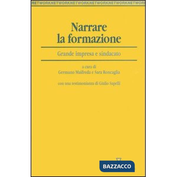 Narrare la formazione. Grande impresa e sindacato