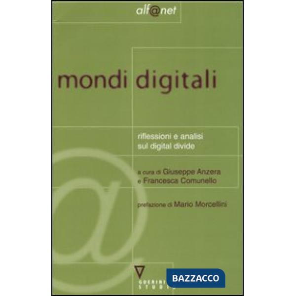 Mondi digitali. Riflessioni e analisi sul digital divide