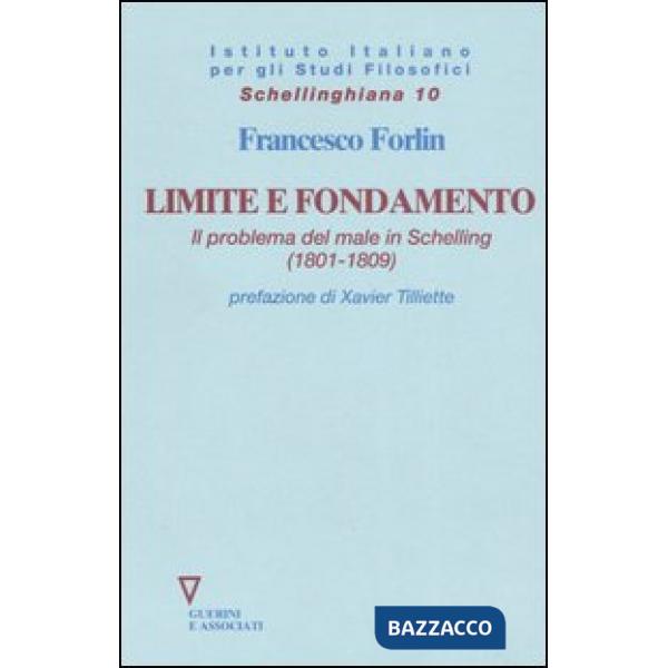 Limite e fondamento. Il problema del male in Schelling (1801-1809)