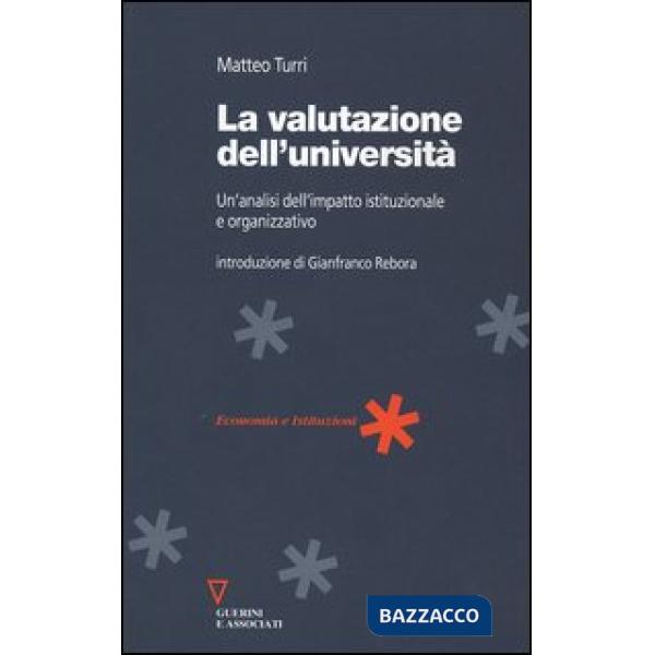 Valutazione dell'università. Un'analisi dell'impatto istituzionale e organizzativo (La)