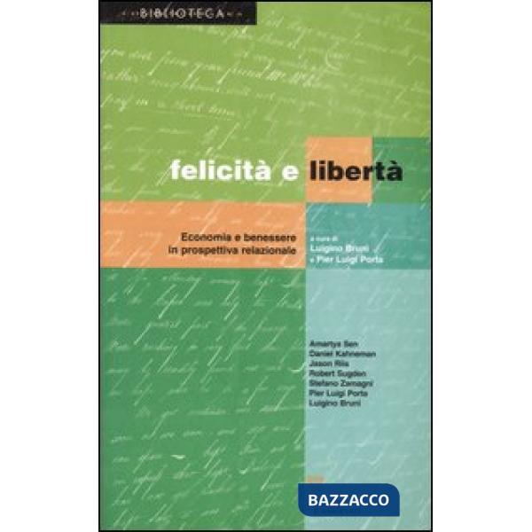 Felicità e libertà. Economia e benessere in prospettiva relazionale