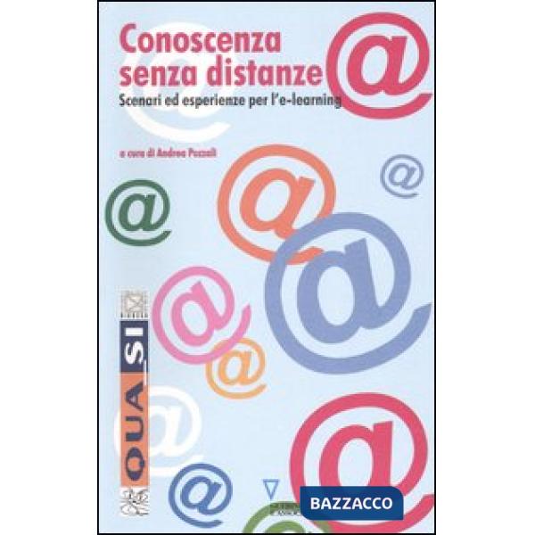 Conoscenza senza distanze. Scenari ed esperienze per l'e-learning