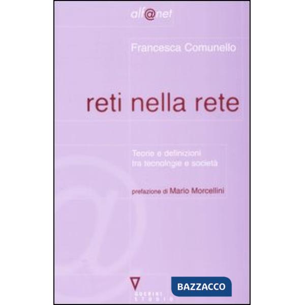 Reti nella rete. Teorie e definizioni tra tecnologia e società