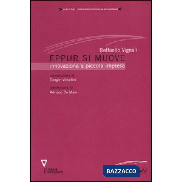 Eppur si muove. Innovazione e piccola impresa