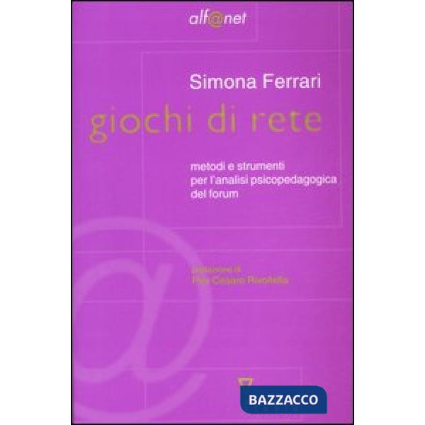 Giochi di rete. Metodi e strumenti per l'analisi psicopedagogica del forum