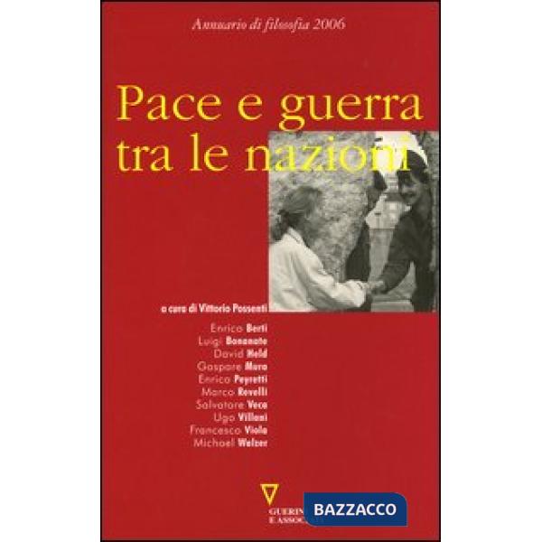 Pace e guerra tra le nazioni. Seconda navigazione. Annuario di filosofia 2006