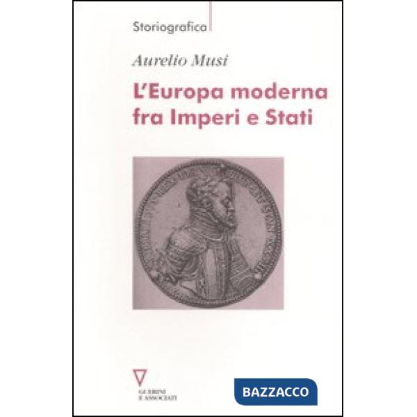 Europa moderna fra imperi e stati (L')