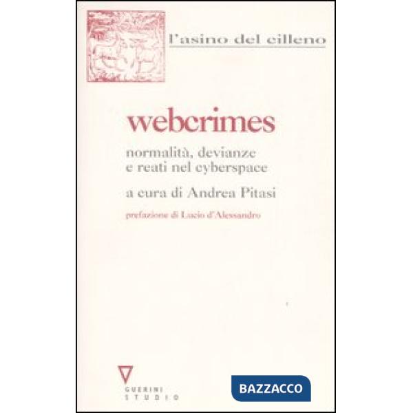 Webcrimes. Normalità, devianze e reati nel cyberspace