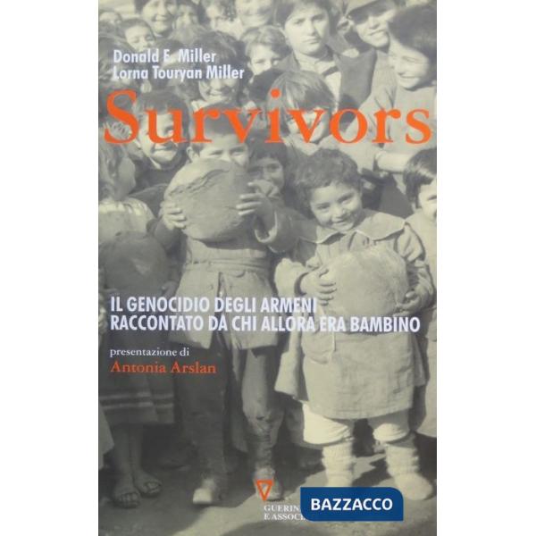 Survivors. Il genocidio degli armeni raccontato da chi allora era bambino