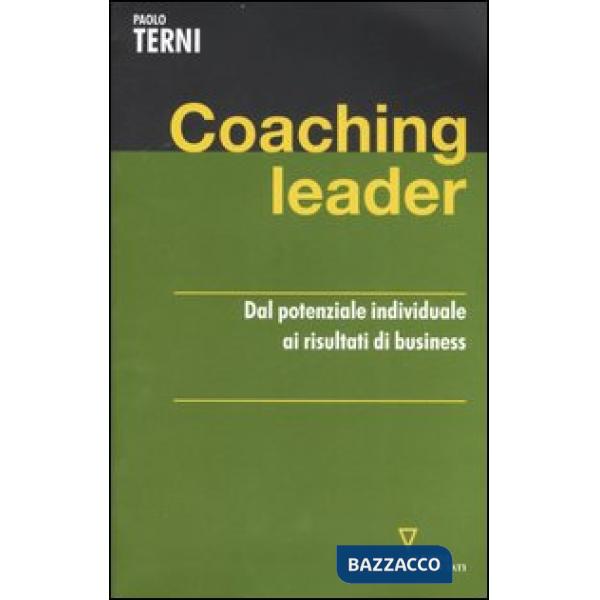Coaching leader. Dal potenziale individuale ai risultati di business