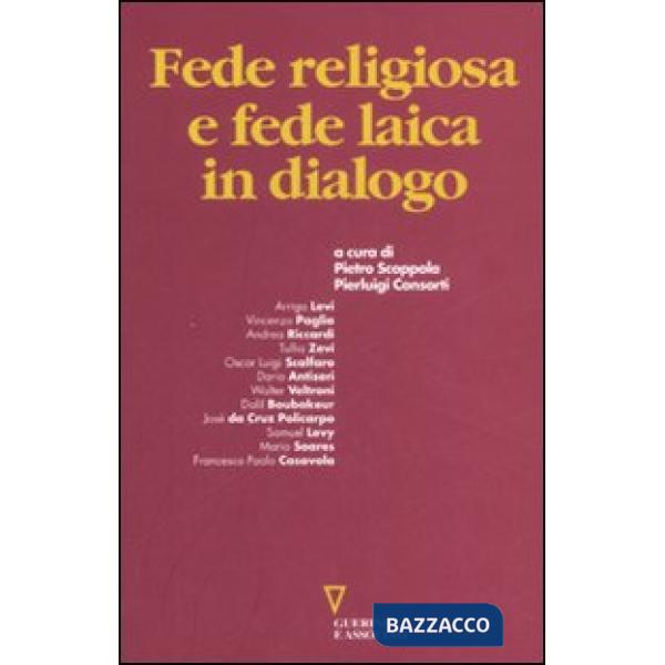 Fede religiosa e fede laica in dialogo