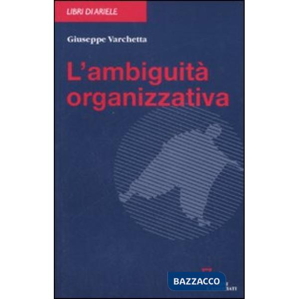 Ambiguità organizzativa (L')