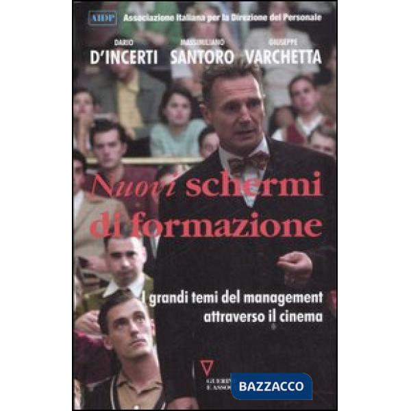 Nuovi schermi di formazione. I grandi temi del management attraverso il cinema