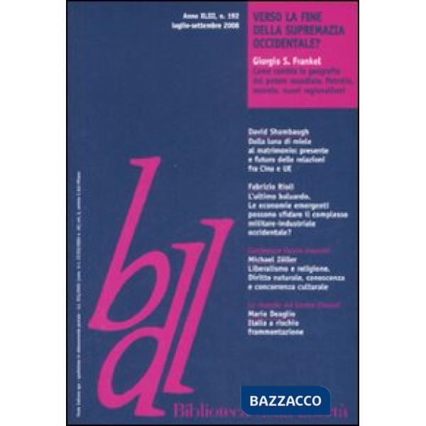 Biblioteca della libertà. Vol. 192: Verso la fine della supremazia occidentale?