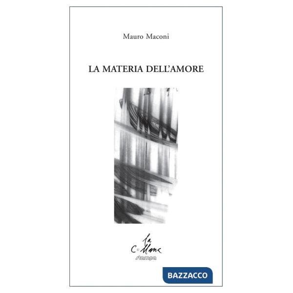 Materia dell'amore (La)