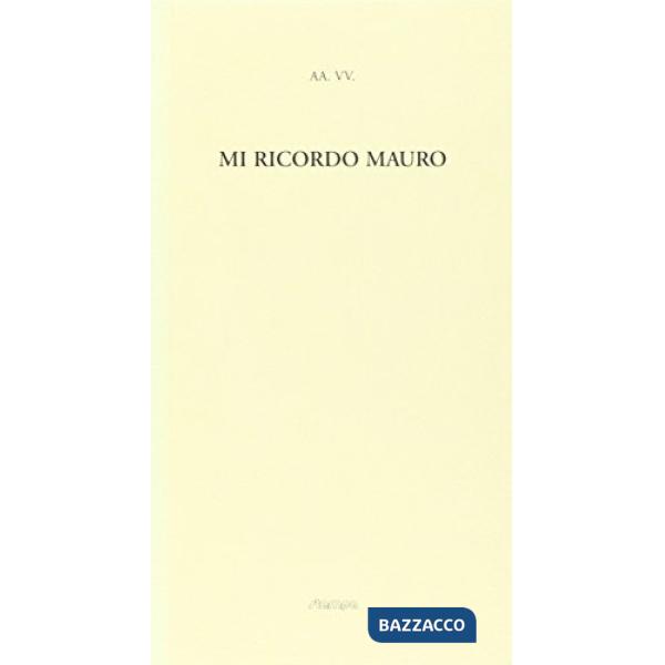 Mi ricordo Mauro