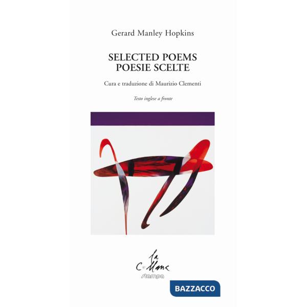 Selected poems-Poesie scelte. Ediz. bilingue