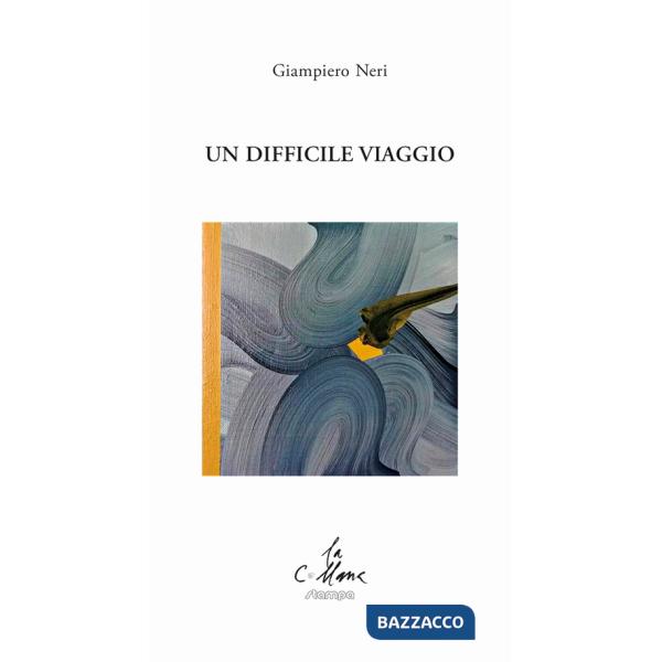 Difficile viaggio (Un)