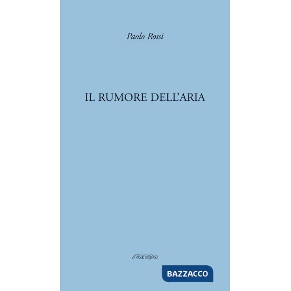 Rumore dell'aria (Il)