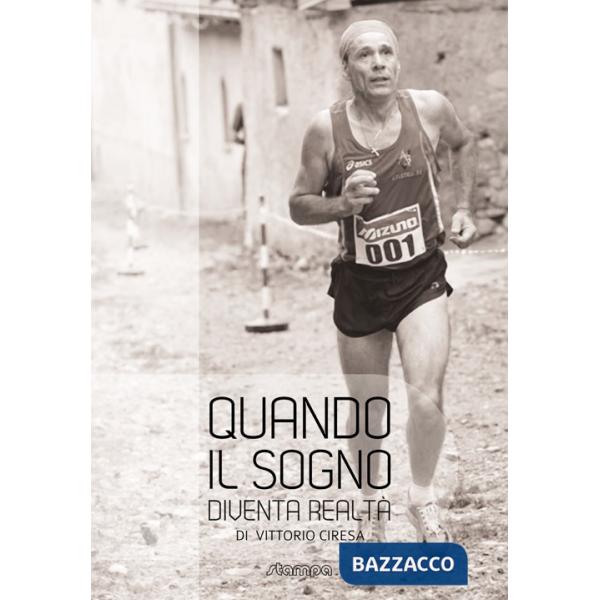 Quando il sogno diventa realtà