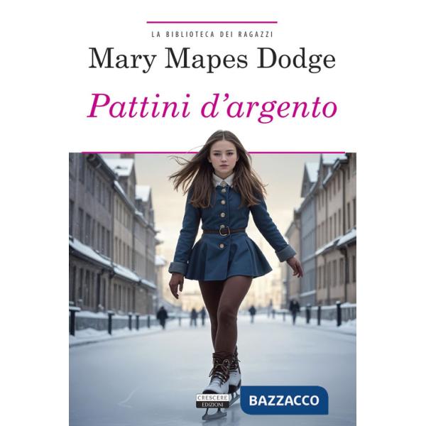 Pattini d'argento. Ediz. integrale. Con Segnalibro
