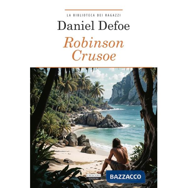 Robinson Crusoe. Ediz. integrale. Con Segnalibro