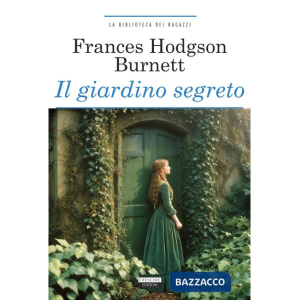 Giardino segreto. Ediz. integrale. Con Segnalibro (Il)