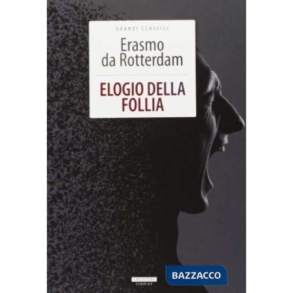 Elogio della follia. Ediz. integrale. Con Segnalibro