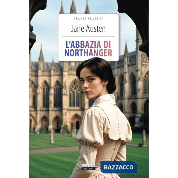 Abbazia di Northanger. Ediz. integrale. Con Segnalibro (L')