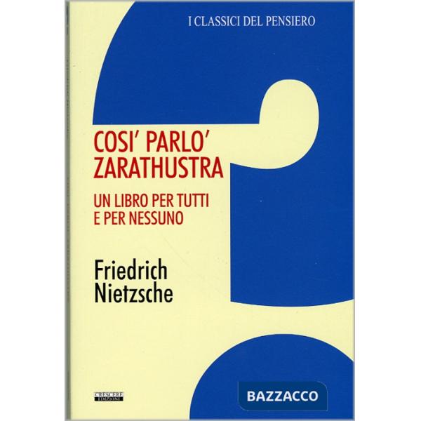 Così parlò Zarathustra. Ediz. integrale. Con Segnalibro