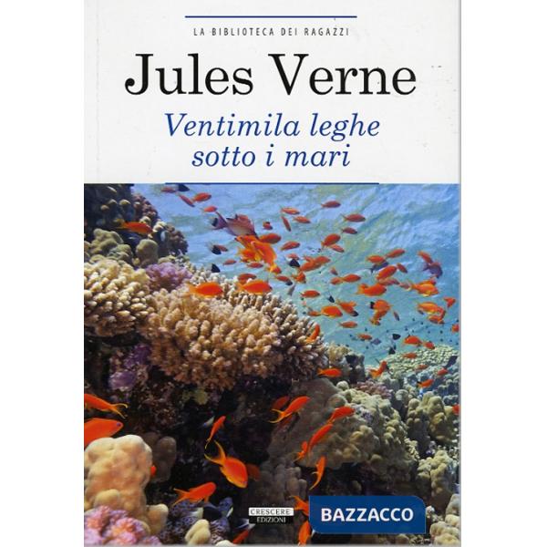 Ventimila leghe sotto i mari. Ediz. ridotta. Con Segnalibro