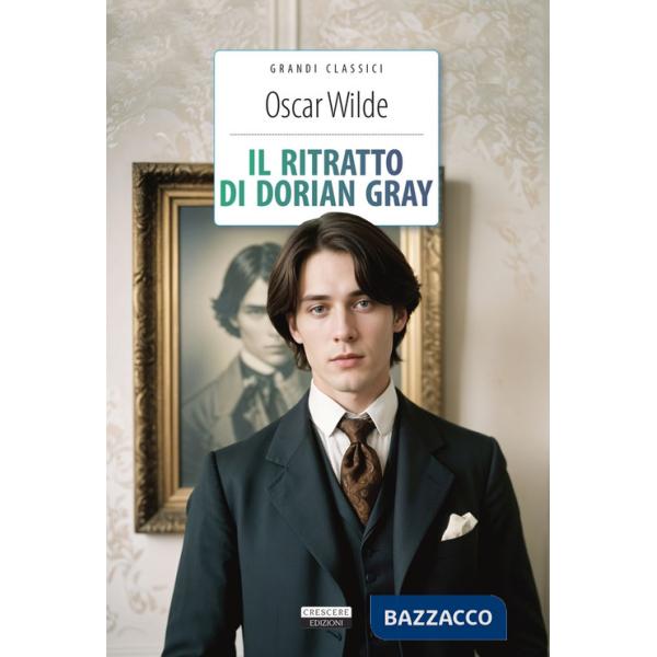 Ritratto di Dorian Gray. Ediz. integrale. Con Segnalibro (Il)