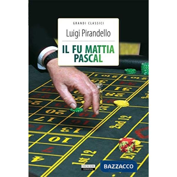 Fu Mattia Pascal. Ediz. integrale. Con Segnalibro (Il)