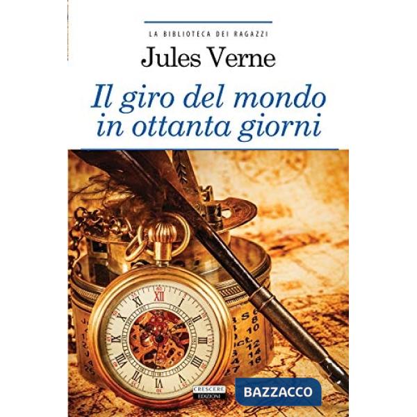 Giro del mondo in ottanta giorni. Ediz. integrale. Con Segnalibro (Il)