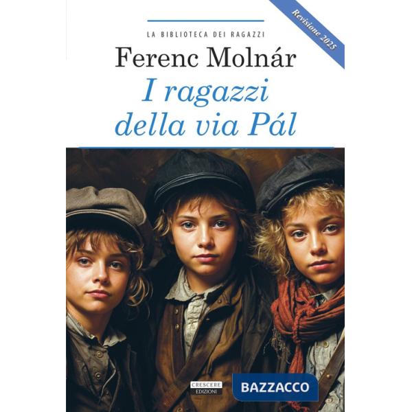 Ragazzi della via Pál. Ediz. integrale. Revisione 2025. Con Segnalibro (I)