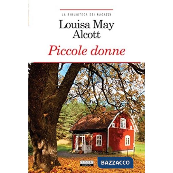 Piccole donne. Ediz. integrale. Con Segnalibro