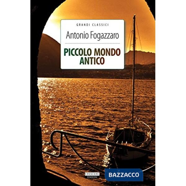 Piccolo mondo antico. Ediz. integrale. Con Segnalibro