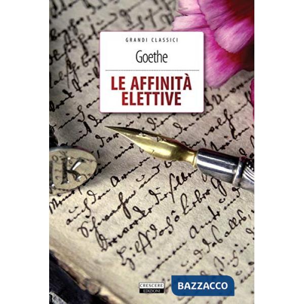 Affinità elettive. Ediz. integrale. Con Segnalibro (Le)