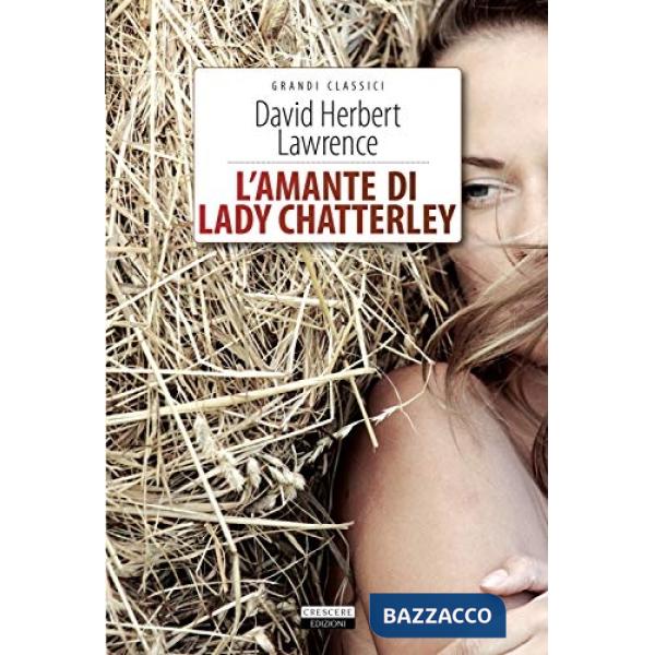 Amante di lady Chatterley. Ediz. integrale. Con Segnalibro (L')