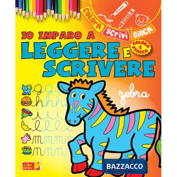 Io imparo a leggere e scrivere. Ediz. illustrata