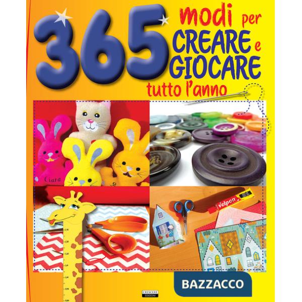 365 modi per creare e giocare tutto l'anno