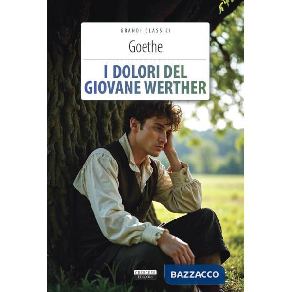 Dolori del giovane Werther. Ediz. integrale. Con Segnalibro (I)