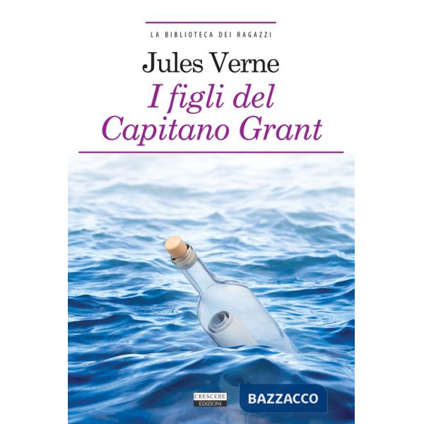 Figli del capitano Grant. Ediz. ridotta. Con Segnalibro (I)