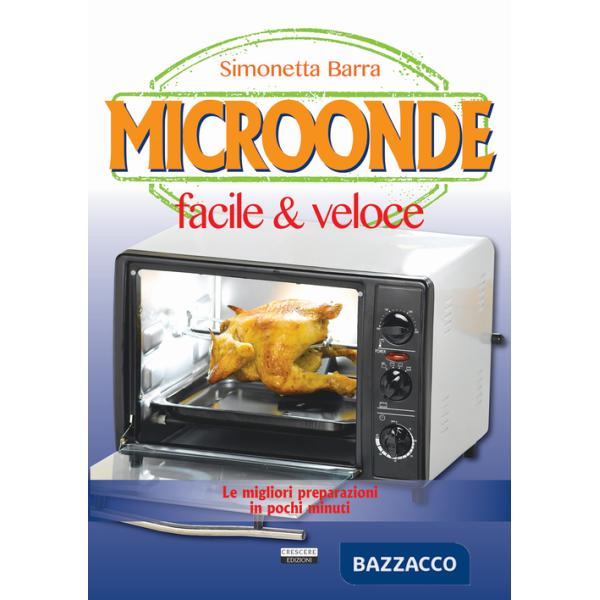 Microonde facile & veloce